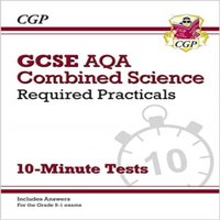CGP Books GCSE Combined Science: AQA Required Practicals 10-Minute Tests