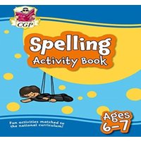 CGP Books Spelling Activity Book for Ages 6-7 (Year 2) Paperback