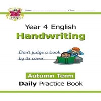 CGP Books KS2 Handwriting Year 4 Daily Practice Book: Autumn Term Paperback