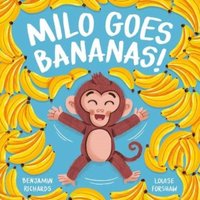 Benjamin Richards Milo Goes Bananas Paperback Book