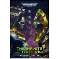 Warhammer 40, 000 The Infinite & The Divine Robert Rath Book
