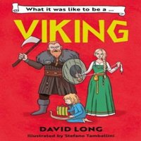 David Long What It Was Like to be a Viking Paperback Book