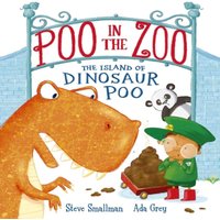 Steve Smallman Poo in the Zoo: The Island of Dinosaur Poo Paperback Book