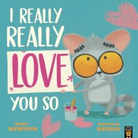 Karl Newson I Really, Really Love You So Paperback Book
