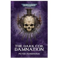 Warhammer 40, 000 The Dark Coil Damnation Peter Fehervari Book