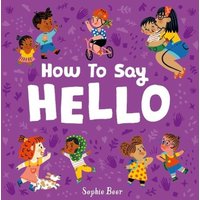 Sophie Beer How to Say Hello Board book Book