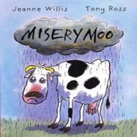 Jeanne Willis Misery Moo Paperback Book