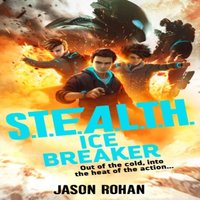 Jason Rohan S.T.E.A.L.T.H.: Ice Breaker : Book 2 Paperback