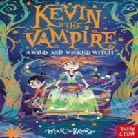 Matt Brown Kevin the Vampire: A Wild & Wicked Witch Paperback Book