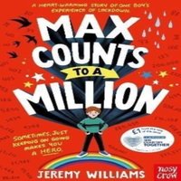 Jeremy Williams Max Counts to a Million : A funny, heart-warming story about one