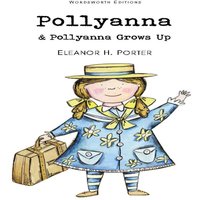 Eleanor H. Porter Pollyanna & Pollyanna Grows Up Paperback Book