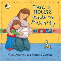 Giles Andreae There's A House Inside My Mummy Paperback Book