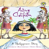 Andrew Matthews Shakespeare Story: Antony & Cleopatra Paperback Book