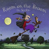 Julia Donaldson Room on the Broom in Scots Paperback Book