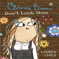 Lauren Child Clarice Bean, Don't Look Now Paperback Book