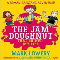 Mark Lowery Jam Doughnut That Ruined My Life Paperback Book
