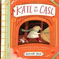 Hannah Peck Kate on the Case (Kate on the Case 1) Paperback Book
