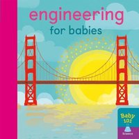 Jonathan Litton Engineering for Babies Board book Book