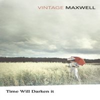 William Maxwell Time Will Darken It Paperback Book