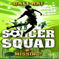 Bali Rai Soccer Squad: Missing Paperback Book