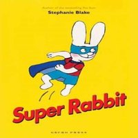 Stephanie Blake Super Rabbit Paperback Book