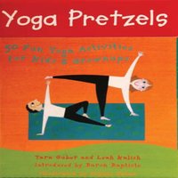 Tara Guber Yoga Pretzels : 50 Fun Yoga Activities for Kids & Grownups Cards Book