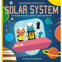 Dr Dominic Walliman Professor Astro Cat's Solar System Hardback Book