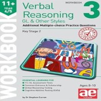 Dr Stephen C Curran 11+ Verbal Reasoning Year 4/5 GL & Other Styles Workbook 3 Paperback