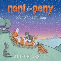 Alison Lester Noni the Pony Counts to a Million Hardback Book