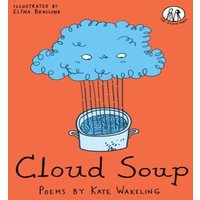 Kate Wakeling Cloud Soup Paperback Book