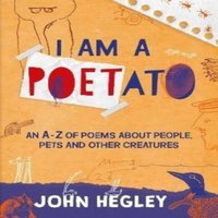 John Hegley I Am a Poetato Paperback Book