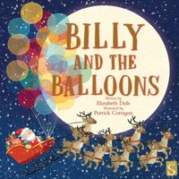 Elizabeth Dale Billy & the Balloons Hardback Book