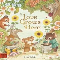 Amy Adele Love Grows Here Paperback Book