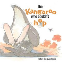 Robert Cox Kangaroo Who Couldn't Hop Hardback Book