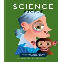 David Lee Csicsko Science People : A Celebration of Our Diverse People of Science