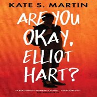 Kate Martin Are You Okay, Elliot Hart? Paperback Book