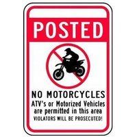 Accuform FRR776DP Traffic Sign: Posted - No Motorcycles - ATV's Or Motorized Vehicles Are Permitted In This Area - Violators Will Be Prosecuted