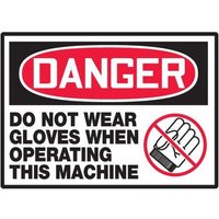 Accuform LEQM102XVE OSHA Danger Safety Label: Do Not Wear Gloves When Operating This Machine