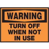 Accuform LEQM329XVE OSHA Warning Safety Label: Turn Off When Not In Use
