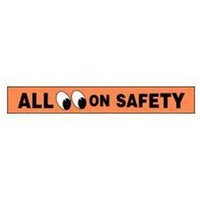 Accuform LGNF517 4"" x 12"" Safety Incentive Label: All Eyes on Safety Brown Adhesive Dura-Vinyl