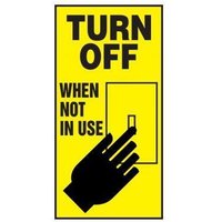 “3" x 1-1/2" Safety Label "Turn Off When Not Use"“