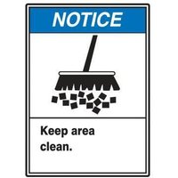 Accuform LHSK800VSP ANSI Notice Safety Label: Keep Area Clean