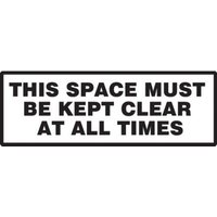 Accuform LSTF522VSP 2"" x 6"" Safety Label: This Space Must Be Kept Clear at All Times Black/Yellow Adhesive Dura-Vinyl