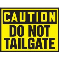Accuform LVHR605RFE OSHA Caution Safety Label: Do Not Tailgate