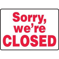 Accuform MADM570VA 10"" x 14"" Safety Sign: Sorry, We're Closed Aluminum