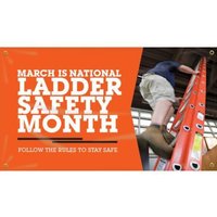 Accuform MBR454 28"" x 48"" Safety Banners: March Is National Ladder Safety Month - Follow The Rules To Stay Safe, Adhesive Vinyl