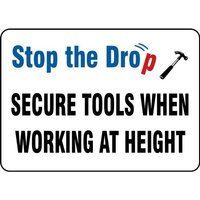 Accuform MHSK521XL Safety Sign: Stop The Drop - Secure Tools When Working At Height