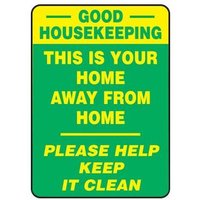 Accuform MHSK580XV Safety Sign: Good Housekeeping - This Is Your Home Away From Home - Please Help Keep It Clean