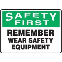 Accuform MPPE913XT 10"" x 14"" OSHA Safety First Safety Sign: Remember Wear Safety Equipment, Dura-Plastic