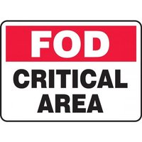 Accuform MQTL531XV 10"" x 14"" FOD Safety Sign: Critical Area, Adhesive Dura-Vinyl